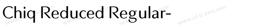 Chiq Reduced Regular字体转换